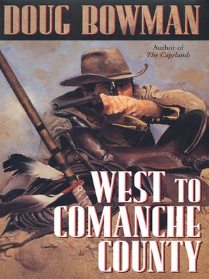 cover image of West to Comanche County